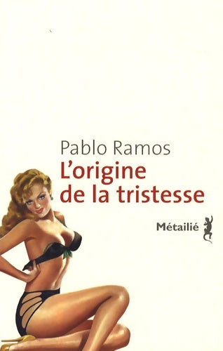 Livrenpoche : L'Origine de la tristesse - Pablo Ramos - Livre
