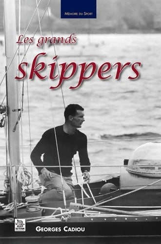Livrenpoche : Grands skippers - Georges Cadiou - Livre