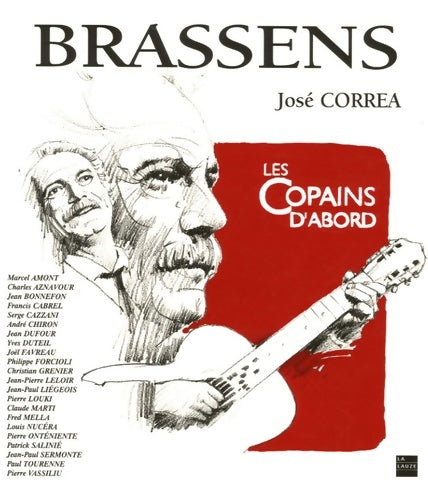 Livrenpoche : Brassens : Les copains d'abord - José Correa - Livre