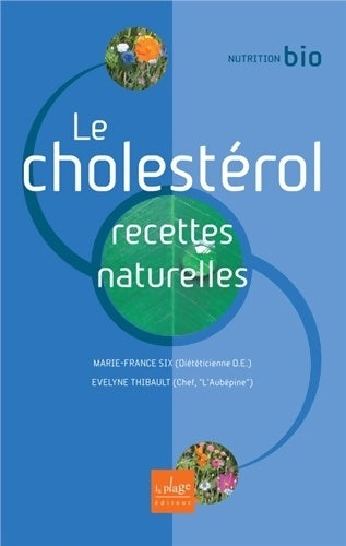 Livrenpoche : Le cholestérol recettes naturelles - Marie-France Six - Livre