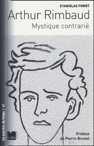 Livrenpoche : Arthur Rimbaud : Mystique contrarié - Stanislas Fumet - Livre