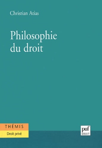 Livrenpoche : Philosophie du droit - Christian Atias - Livre