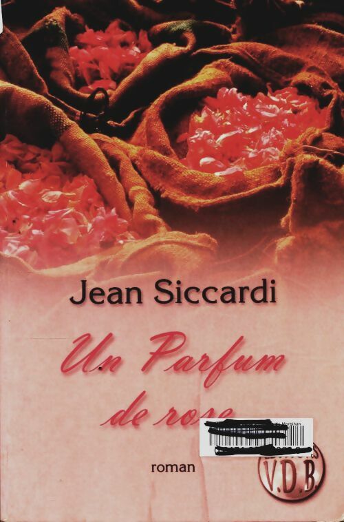 Livrenpoche : Un parfum de rose - Jean Siccardi - Livre