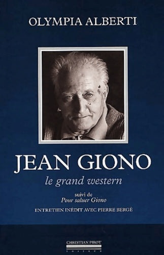Livrenpoche : Jean Giono-Le Grand Western / : Pour Saluer Giono- - Olympia Alberti - Livre