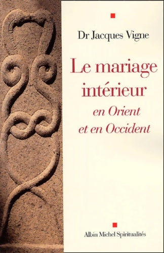 Livrenpoche : Le Mariage intérieur en Orient et en Occident - Jacques Vigne - Livre