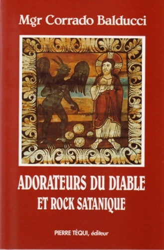 Livrenpoche : adorateurs du diable et rock satanique - Balducci - Livre