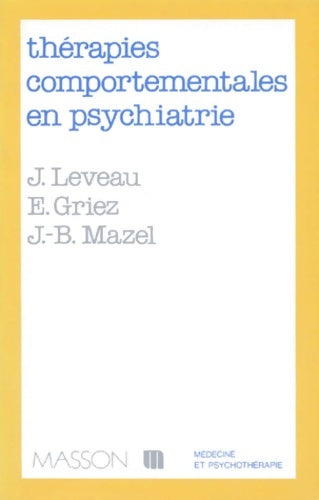 Livrenpoche : thérapies Comportementales En Psychiatrie - Eric Griez - Livre