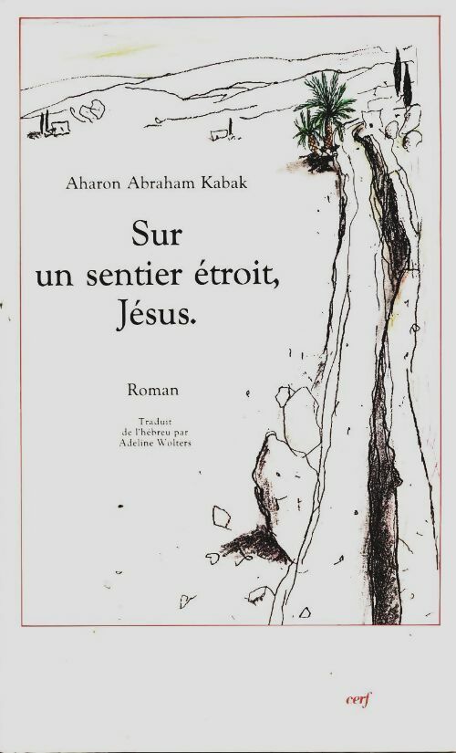 Livrenpoche : Sur un sentier étroit jésus - Aharon Abraham Kabak - Livre