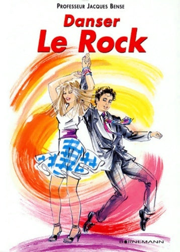 Livrenpoche : Danser le rock - J. Bense - Livre