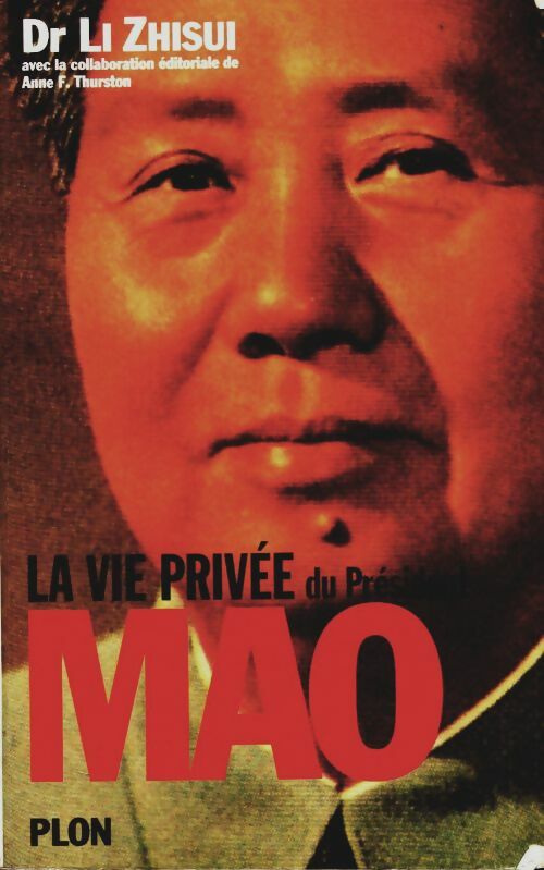 Livrenpoche : Vie privee du président mao - Li Zhisui - Livre
