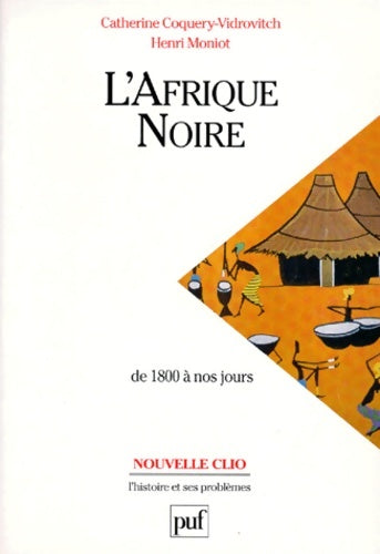 Livrenpoche : L'Afrique noire de 1800 à nos jours 4e édition - Catherine Coquery-Vidrovitch - Livre