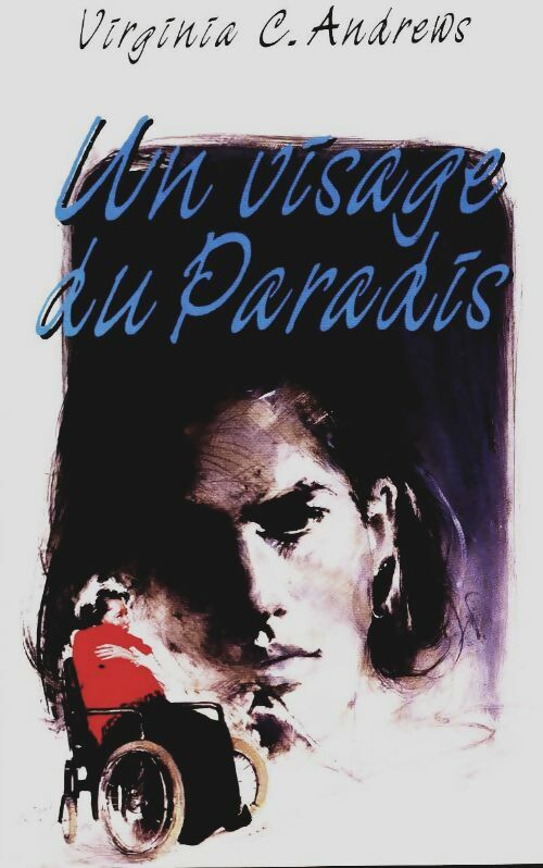 Livrenpoche : La saga de Heaven Tome IV : Un visage du paradis - Virginia Cleo Andrews - Livre