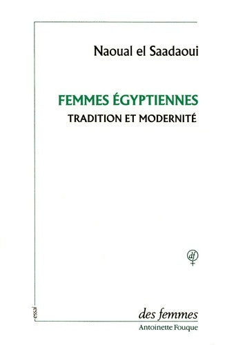 Livrenpoche : Femmes égyptiennes : Tradition et modernité - Saadaoui - Livre