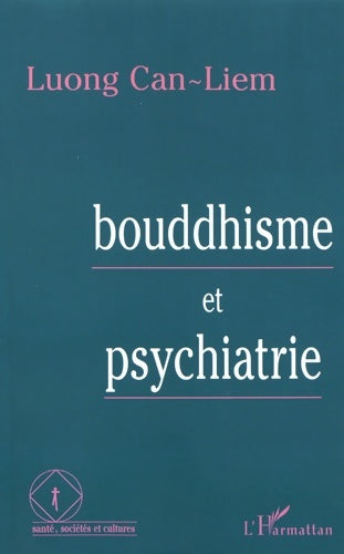 Livrenpoche : Bouddhisme et psychiatrie - Luong Can-Liem - Livre
