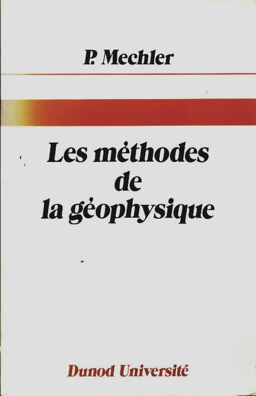 Livrenpoche : Les méthodes de la géophysique - Mechler - Livre