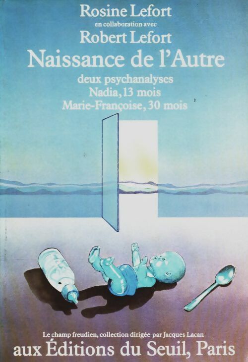 Livrenpoche : Naissance de l'autre - Robert Lefort, Rosine Lefort - Livre