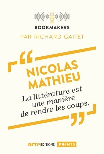Livrenpoche : Nicolas Mathieu un écrivain au travail : Bookmakers - Richard Gaitet - Livre
