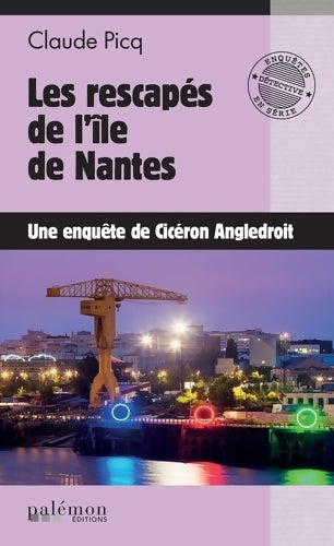 Livrenpoche : Les rescapés de l'île de Nantes - Cicéron Angledroit - Livre