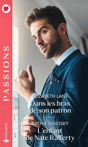 Livrenpoche : Dans les bras de son patron - L'enfant de Nate Rafferty - Elizabeth Lane - Livre