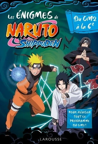 Livrenpoche : Naruto Shippuden - énigmes du CM2 à la 6e - Aurore Meyer - Livre