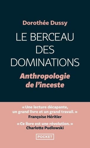 Livrenpoche : Le Berceau des dominations - Dorothée Dussy - Livre