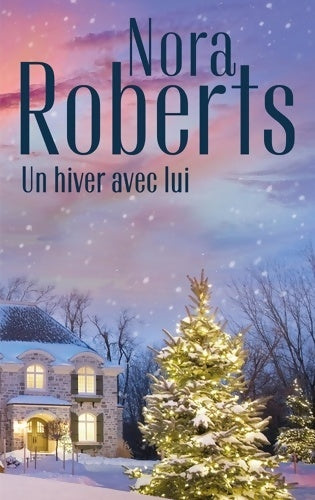 Livrenpoche : Un hiver avec lui - Nora Roberts - Livre