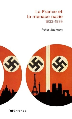 Livrenpoche : La France et la menace nazie : 1933 - 1939 - Peter Jackson - Livre