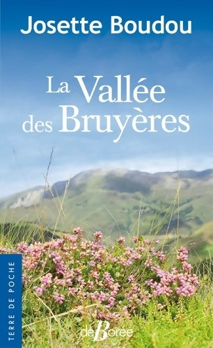 Livrenpoche : La Vallée des Bruyères - Josette Boudou - Livre