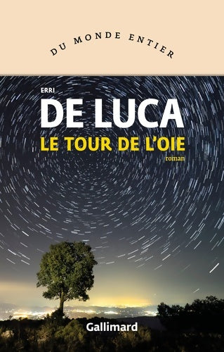 Livrenpoche : Le tour de l'oie - Erri De Luca - Livre