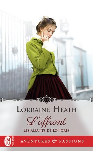 Livrenpoche : Les amants de Londres 1 : L?affront - Lorraine Heath - Livre