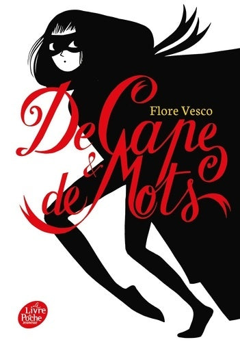 Livrenpoche : De cape et de mots - Flore Vesco - Livre