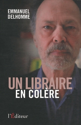 Livrenpoche : Un libraire en colère : Témoignage - Emmanuel Delhomme - Livre