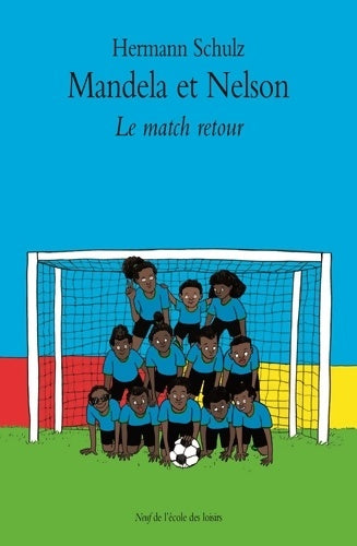 Livrenpoche : MANDELA ET NELSON T2 LE MATCH RETOUR - Hermann Schulz - Livre