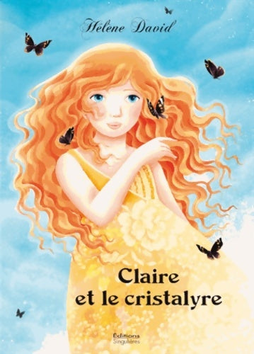 Livrenpoche : CLAIRE ET LE CRISTALYRE - Hélène David - Livre