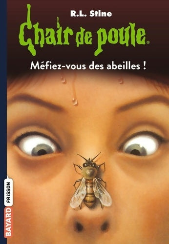Livrenpoche : Chair de poule Tome V : Méfiez-vous des abeilles ! - R. L. Stine - Livre