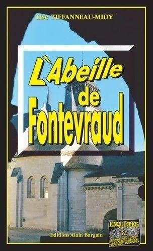 Livrenpoche : L'Abeille de Fontevraud - Lise Tiffanneau-Midy - Livre