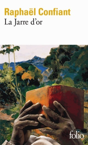 Livrenpoche : La Jarre d'or - Raphaël Confiant - Livre
