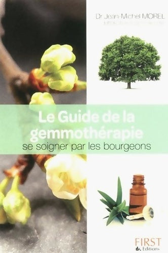 Livrenpoche : Le Guide de la Gemmothérapie - Jean-Michel Morel - Livre