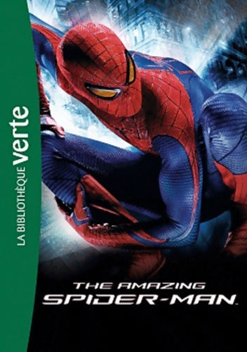 Livrenpoche : Bibliothèque Marvel 04 - Spider-Man 4 - Le roman du film - Marvel - Livre