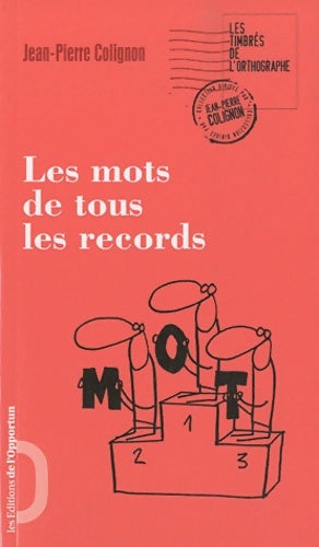 Livrenpoche : Les Mots de tous les records - Jean-Pierre Colignon - Livre