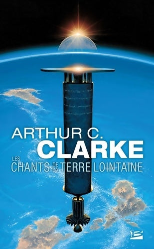 Livrenpoche : Les Chants de la Terre lointaine - Arthur C. Clarke - Livre