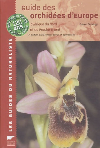 Livrenpoche : Guide des orchidées d'Europe d'Afrique du Nord et du Proche-Orient - Pierre Delforge - Livre
