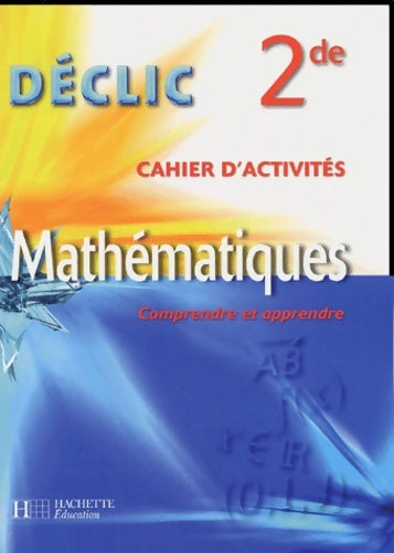 Livrenpoche : Mathématiques 2e : Cahier d'activités - Eric Lotz - Livre