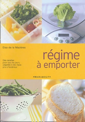 Livrenpoche : Régime à emporter - Elsa De La Mazières - Livre