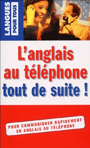 Livrenpoche : L'anglais au téléphone tout de suite ! - Marie-Claude Roland - Livre