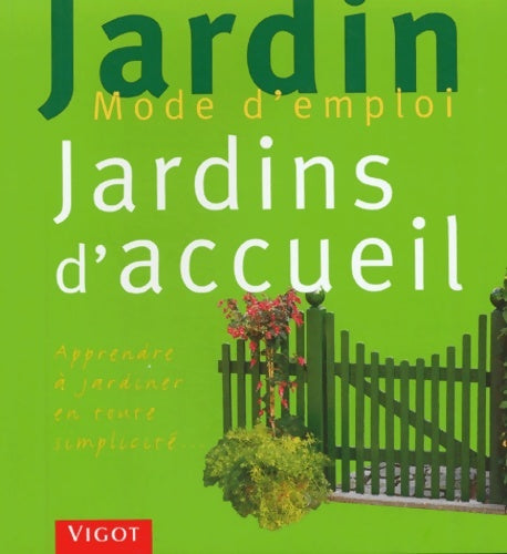 Livrenpoche : Jardins d'accueil - Guide Jardin Vigot - Livre