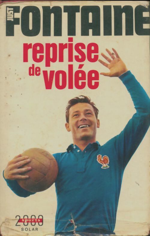 Livrenpoche : Reprise de volée - Just Fontaine - Livre