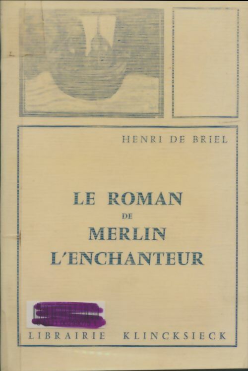 Livrenpoche : Le roman de Merlin l'enchanteur - Henri De Briel - Livre