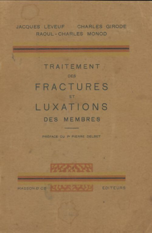 Livrenpoche : Traitement des fractures et luxations des membres - Collectif - Livre