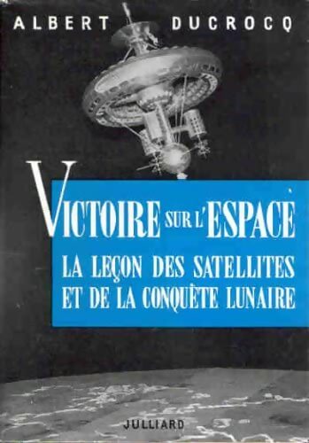 Livrenpoche : Victoire sur l'espace - Albert Ducrocq - Livre